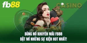 Bùng Nổ Khuyến Mãi FB88 - Bật Mí Những Sự Kiện Hot Nhất!