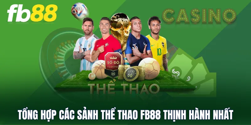 Tổng hợp các sảnh Thể Thao FB88 thịnh hành nhất